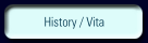 History / Vita